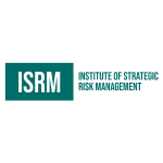 Institute of Strategic Risk Management (ISRM) Institute of Strategic Risk Management (ISRM)